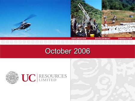 October 2006. Disclaimer The information provided in this presentation is not intended to be a comprehensive review of all matters and developments concerning.