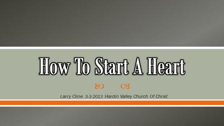  Larry Cline 3-3-2013 Hardin Valley Church Of Christ.