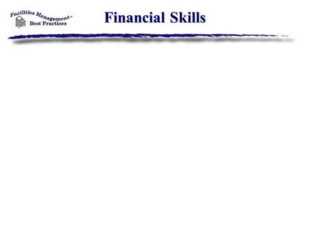 Financial Skills. Objectives 1.Business strategy 2.Budget strategy 3.Calculations 4.Practice.