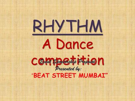 RHYTHM A Dance competition