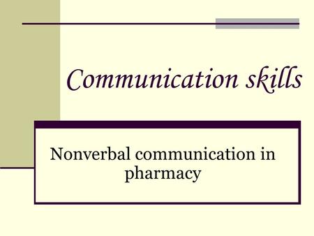 Nonverbal communication in pharmacy