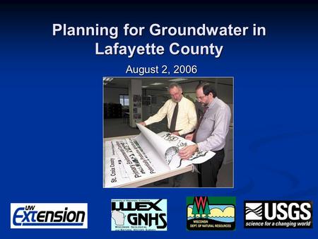 Planning for Groundwater in Lafayette County August 2, 2006.