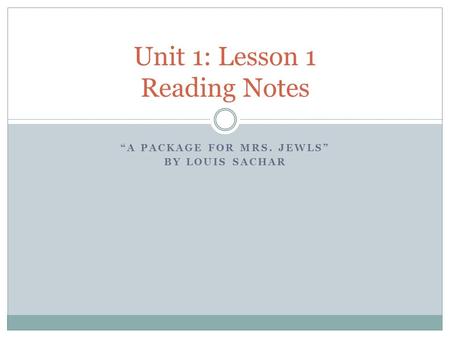 Unit 1: Lesson 1 Reading Notes