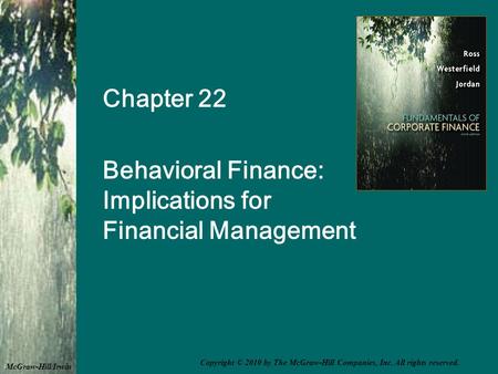 Chapter 22 Behavioral Finance: Implications for Financial Management