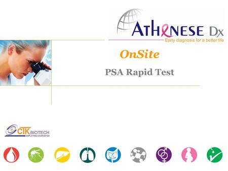 OnSite PSA Rapid Test. Prostate glance What is prostate? A gland in the male reproductive system reproductive system.