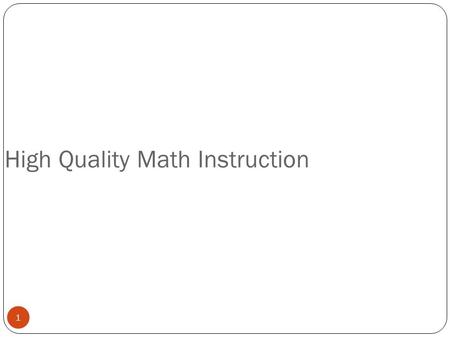 High Quality Math Instruction