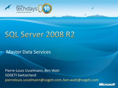 Pierre-Louis Usselmann, Ben Watt SOGETI Switzerland  Master Data Services.