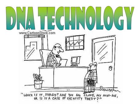 DNA Technology.