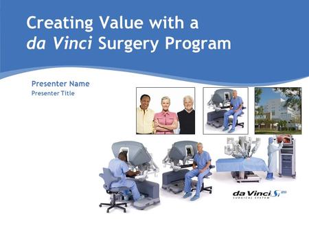 Creating Value with a da Vinci Surgery Program