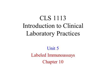 CLS 1113 Introduction to Clinical Laboratory Practices