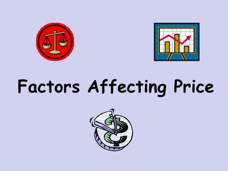 Factors Affecting Price. Costs and expenses – break-even point.