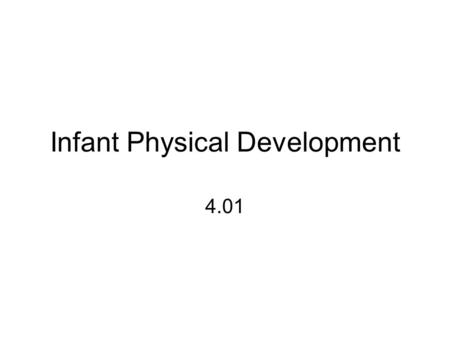 Infant Physical Development