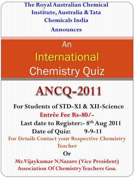 The Royal Australian Chemical Institute, Australia & Tata Chemicals India Announces International An International Chemistry Quiz For Students of STD-XI.