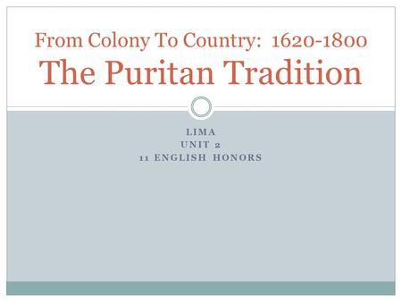 From Colony To Country: The Puritan Tradition