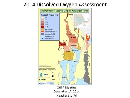 2014 Dissolved Oxygen Assessment CHRP Meeting December 17, 2014 Heather Stoffel.