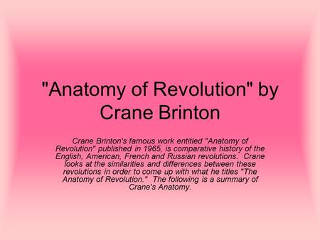 Anatomy of Revolution by Crane Brinton