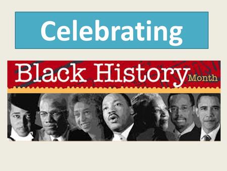 Celebrating. Origin of Black History Month  month/videos/origins-of-black-history-month Carter.