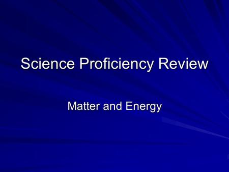 Science Proficiency Review