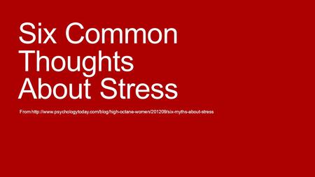 Six Common Thoughts About Stress From