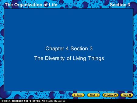 The Organization of LifeSection 3 Chapter 4 Section 3 The Diversity of Living Things.