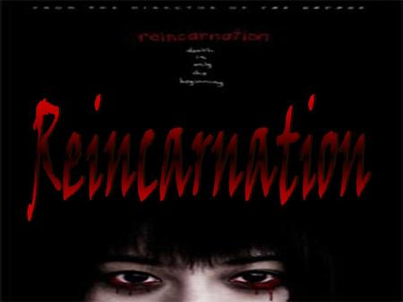 The original belief of reincarnation Reincarnation in Buddhism Buddhism denies the existence of a permanent self that reincarnates from one life to the.
