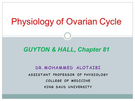 Physiology of Ovarian Cycle GUYTON & HALL, Chapter 81