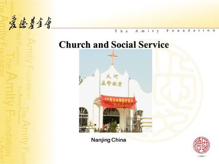 Church and Social Service Nanjing China. Projects of Church and Social Service 1. AIDS 2. Rural medical care 3. Church-run clinic 4. Church-run senior.