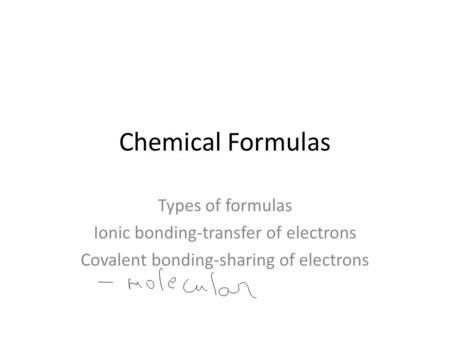 Chemical Formulas Types of formulas