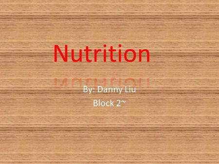 By: Danny Liu Block 2~. Carbohydrates sugars and starches that provide energy types: - simple(sugar): fruits, milk, and vegetable, cake, candy, and other.