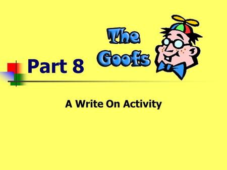 Part 8 A Write On Activity Can you find and correct the Goof? The Genie has got on shoes.