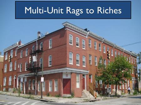 Multi-Unit Rags to Riches. Month 1 – Agenda Identifying Markets & Marketing Strategies Locating Multi-Unit Opportunities Identifying Possible Markets.