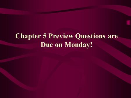 Chapter 5 Preview Questions are Due on Monday! Section 5.1 The Development of a New Atomic Model Previously, Rutherford reshaped our thoughts of the.