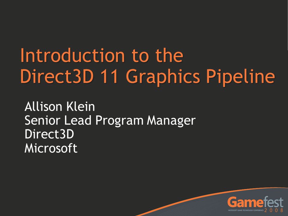 Introduction To The Direct3d 11 Graphics Pipeline Ppt Video Online Download