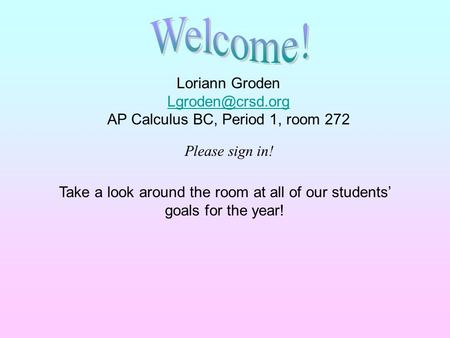 AP Calculus BC, Period 1, room 272