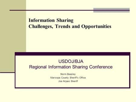 Information Sharing Challenges, Trends and Opportunities
