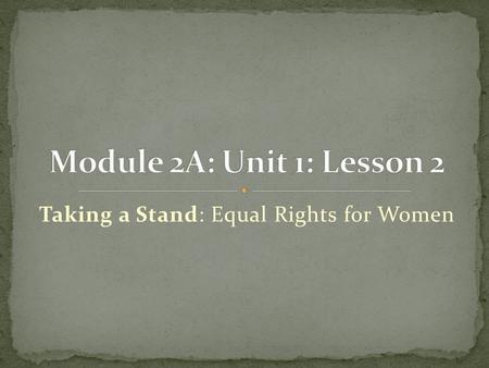 Taking a Stand: Equal Rights for Women