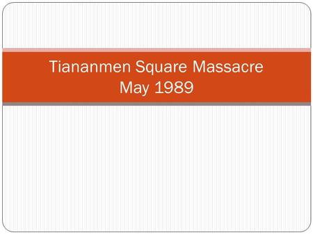 Tiananmen Square Massacre May 1989. Tiananmen Square Massacre. For seven weeks in 1989, Chinese students and citizens took over Tiananmen Square in Beijing,