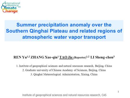 1 Summer precipitation anomaly over the Southern Qinghai Plateau and related regions of atmospheric water vapor transport REN Yu 1,2 ZHANG Xue-qin 1 TAO.