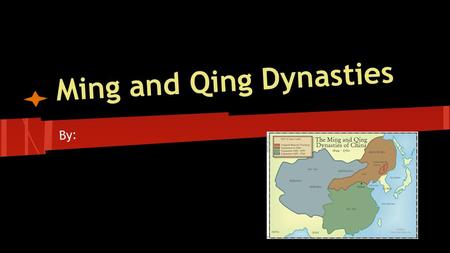 Ming and Qing Dynasties