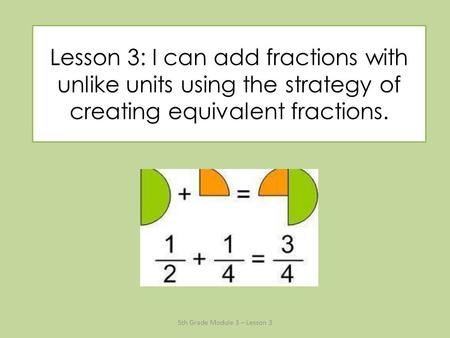 5th Grade Module 3 – Lesson 3