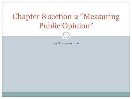 Chapter 8 section 2 “Measuring Public Opinion”