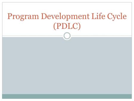 Program Development Life Cycle (PDLC)
