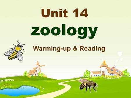 Unit 14 zoology Warming-up & Reading To teach a fish how to swim. ( 班门弄斧 ) Love me, love my dog. ( 爱屋及乌 ) Interesting Proverbs.