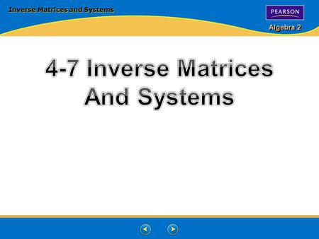 Inverse Matrices and Systems