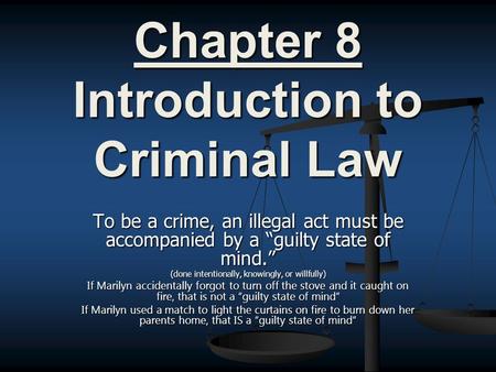 Chapter 8 Introduction to Criminal Law
