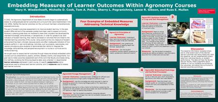 Embedding Measures of Learner Outcomes Within Agronomy Courses Mary H. Wiedenhoeft, Michelle D. Cook, Tom A. Polito, Sherry L. Pogranichniy, Lance R. Gibson,