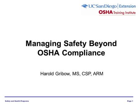 Safety and Health ProgramsPage 1 Harold Gribow, MS, CSP, ARM.