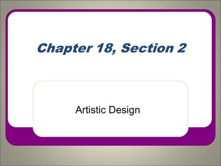 Chapter 18, Section 2 Artistic Design Marketing 18-2 List the related products you can display with the following: 1. Shampoos 2. Computers 3. Hiking.