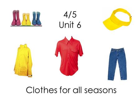 Clothes for all seasons