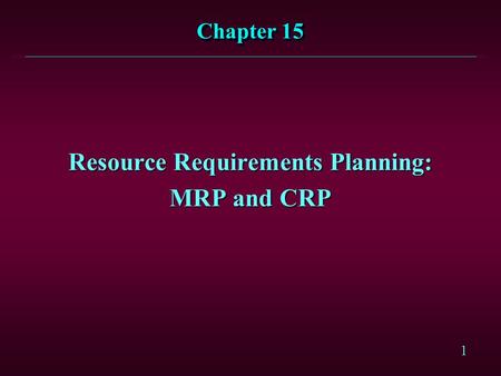 Resource Requirements Planning: